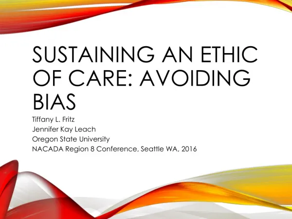 Sustaining an Ethic of Care: Avoiding Bias