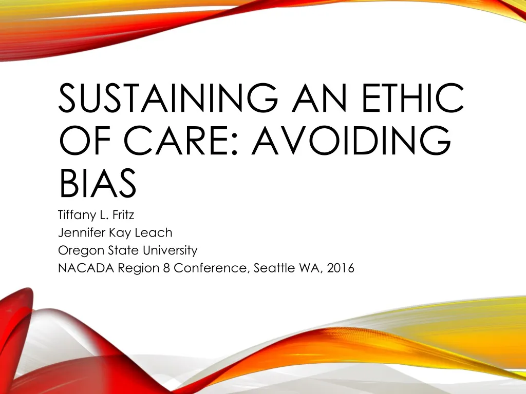 sustaining an ethic of care avoiding bias
