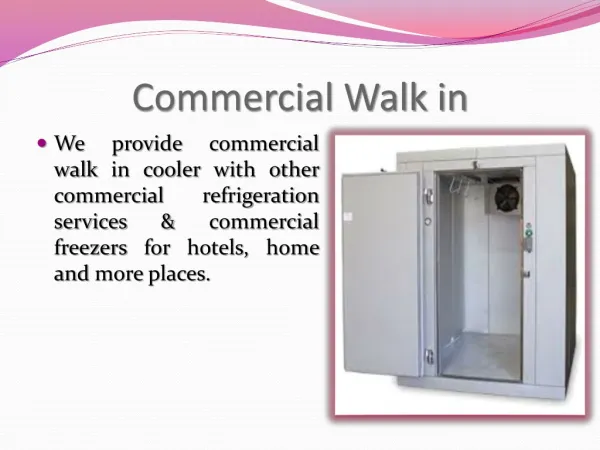 Commercial Walk in