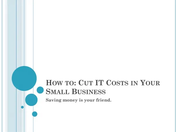 How to: Cut IT costs in your small business
