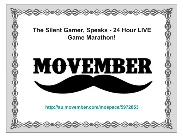 24 Hour LIVE Game Marathon - Movember