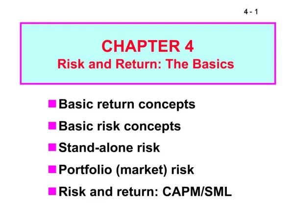 Basic return concepts Basic risk concepts Stand-alone risk Portfolio market risk Risk and return: CAPM