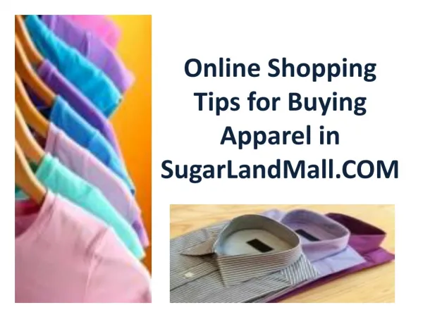 Online Shopping Tips for Buying Apparel in SugarLandMall.COM