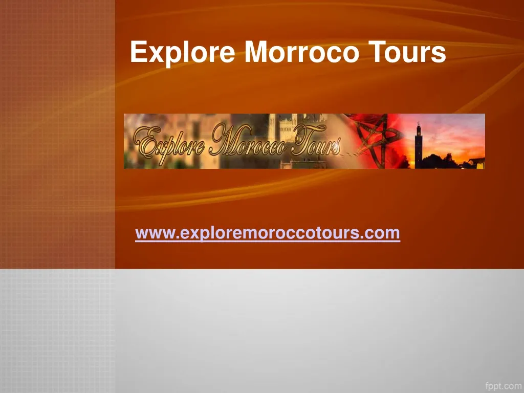 explore morroco tours