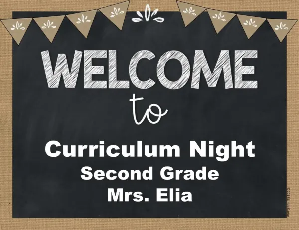 Curriculum Night Second Grade Mrs. Elia
