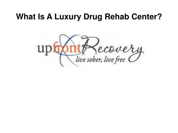 luxury drug rehab