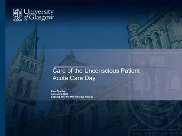 Care of the Unconscious Patient Acute Care Day