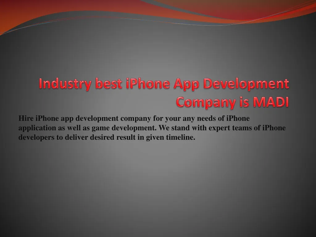 industry best iphone app development company is madi