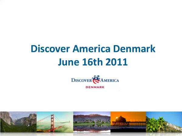 Discover America Denmark June 16th 2011