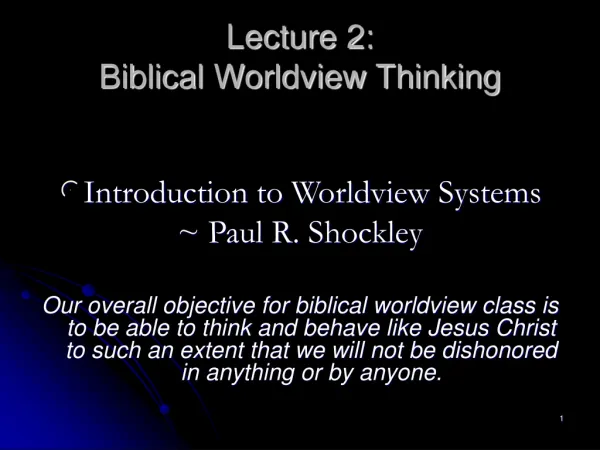 Lecture 2: Biblical Worldview Thinking
