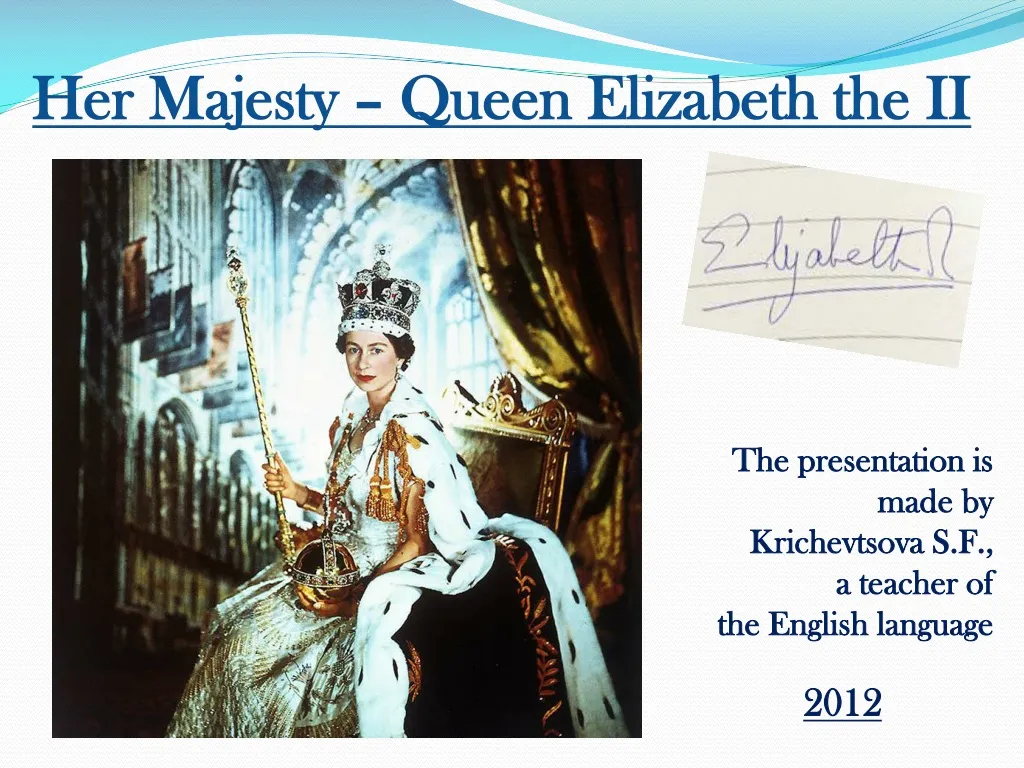 her majesty queen elizabeth the ii