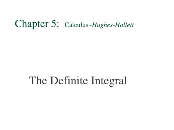 Chapter 5: Calculus~ Hughes-Hallett