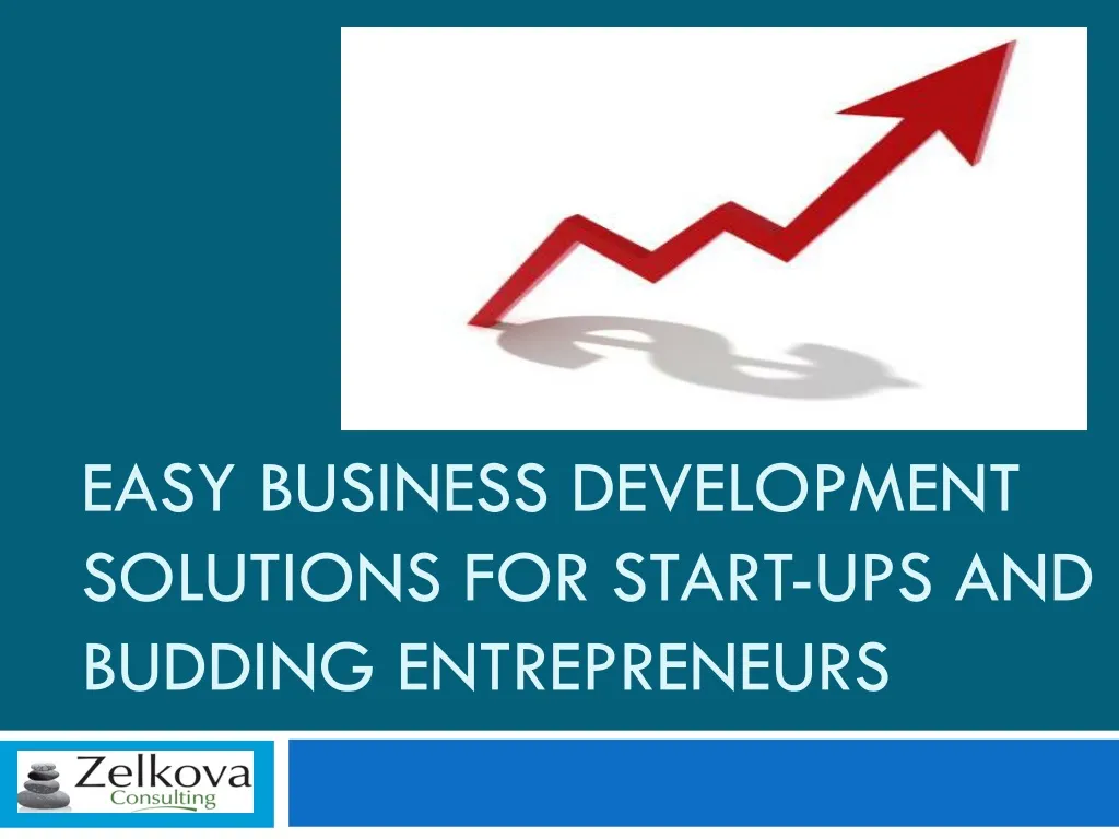 easy business development solutions for start ups and budding entrepreneurs