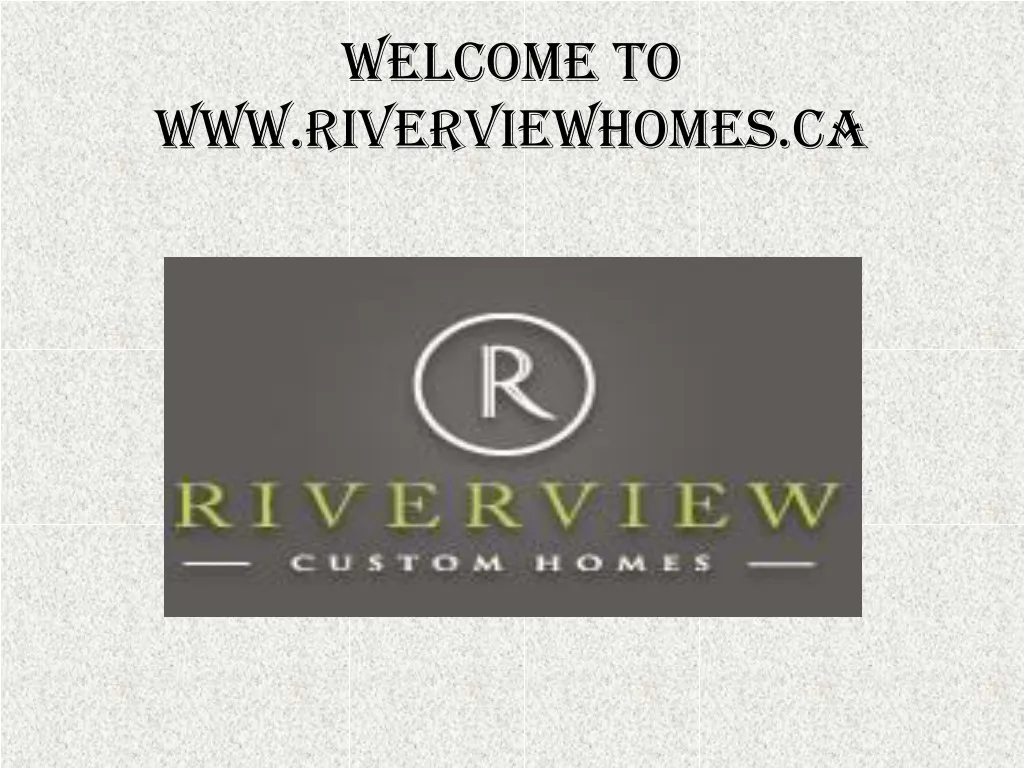welcome to www riverviewhomes ca