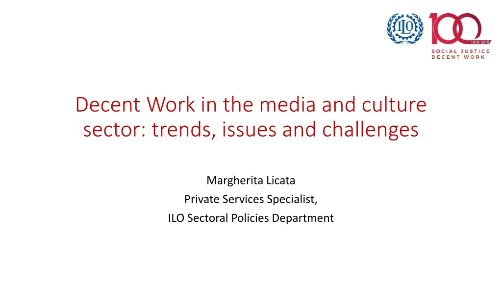 decent work in the media and culture sector trends issues and challenges