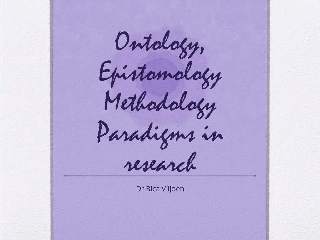 ontology epistomology methodology paradigms in research