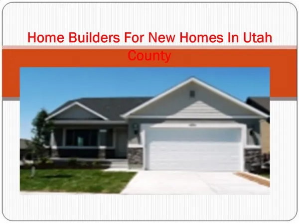 Home Builders For New Homes In Utah County