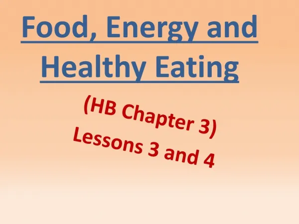 Food, Energy and Healthy Eating