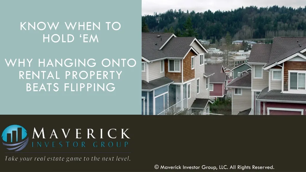 know when to hold em why hanging onto rental property beats flipping