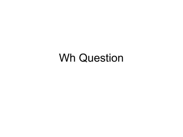 Wh Question