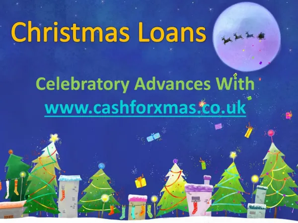 Know About Christmas Loan