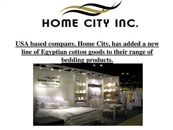 USA based company, Home City, has added a new line of Egypti