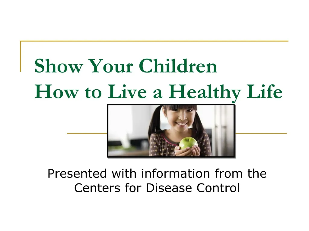 show your children how to live a healthy life