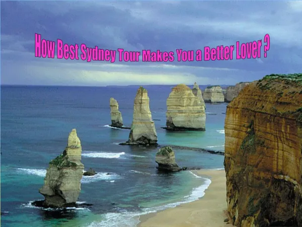 How Best Sydney Tour Makes You a Better Lover ?