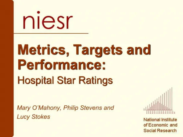Metrics, Targets and Performance: Hospital Star Ratings