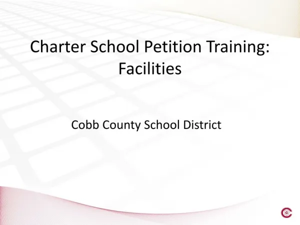 Charter School Petition Training: Facilities