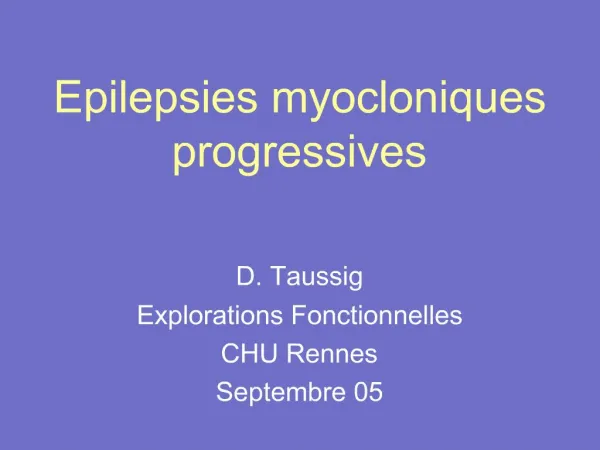 Epilepsies myocloniques progressives
