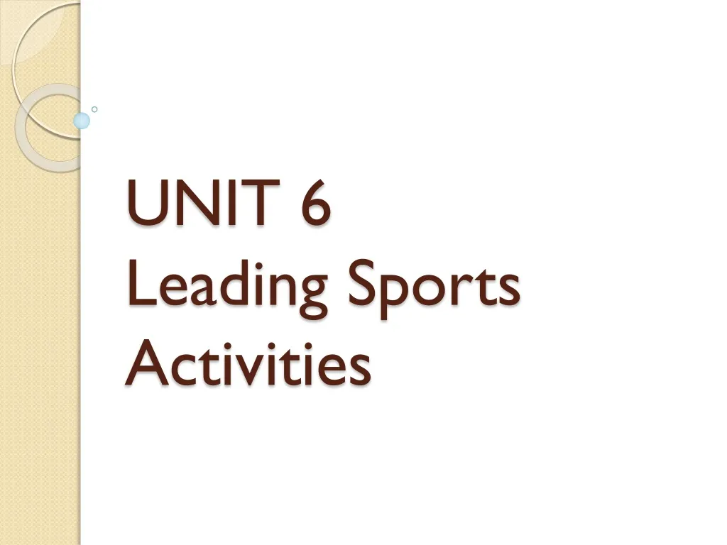 unit 6 leading sports activities