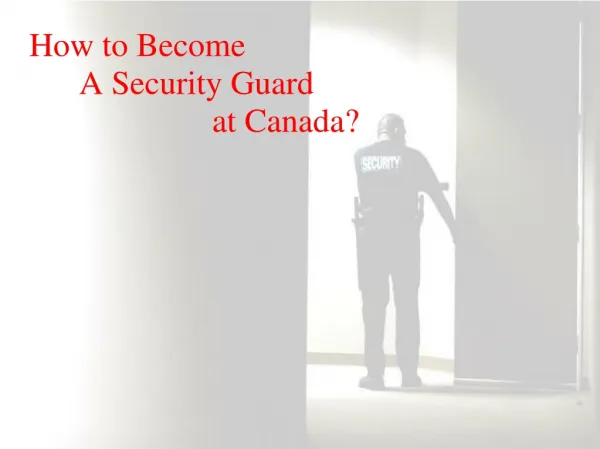 How to Become a Security Guard at Canada
