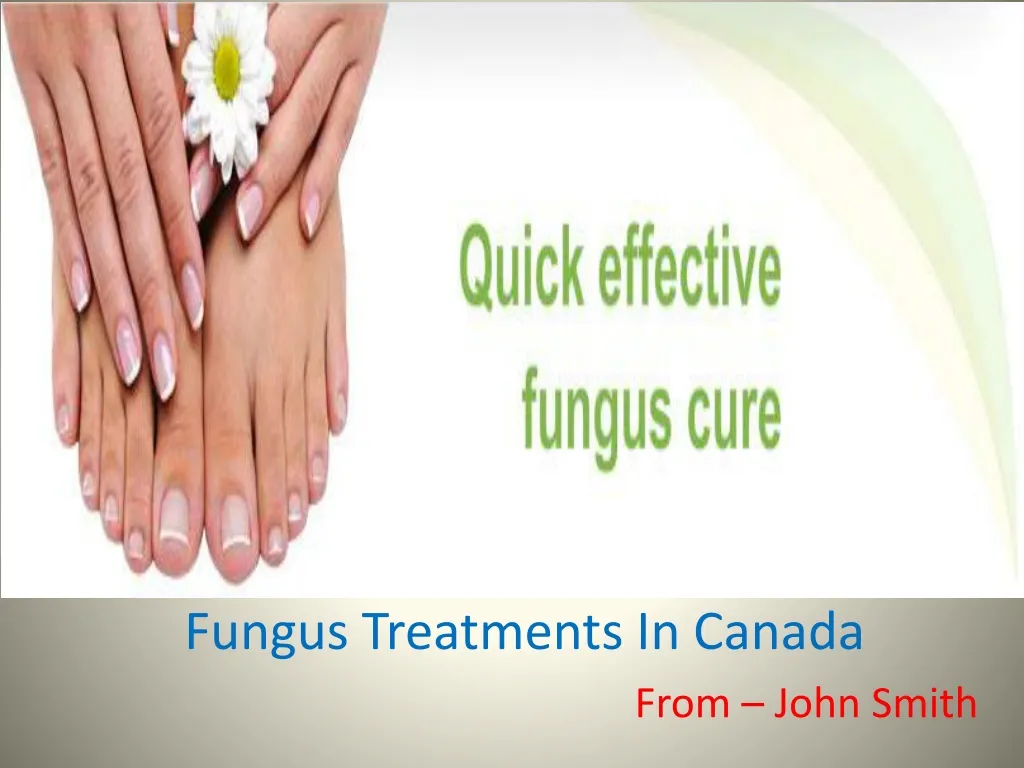 fungus treatments in canada from john smith