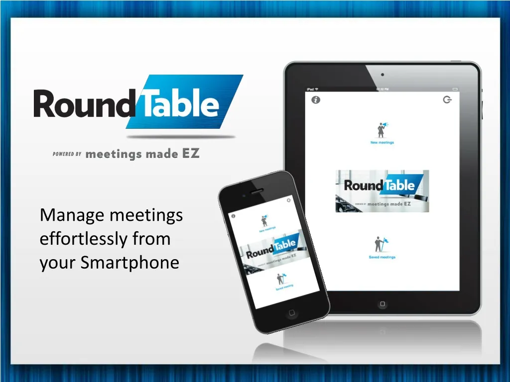 manage meetings effortlessly from your smartphone