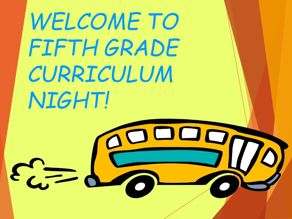 welcome to fifth grade curriculum night