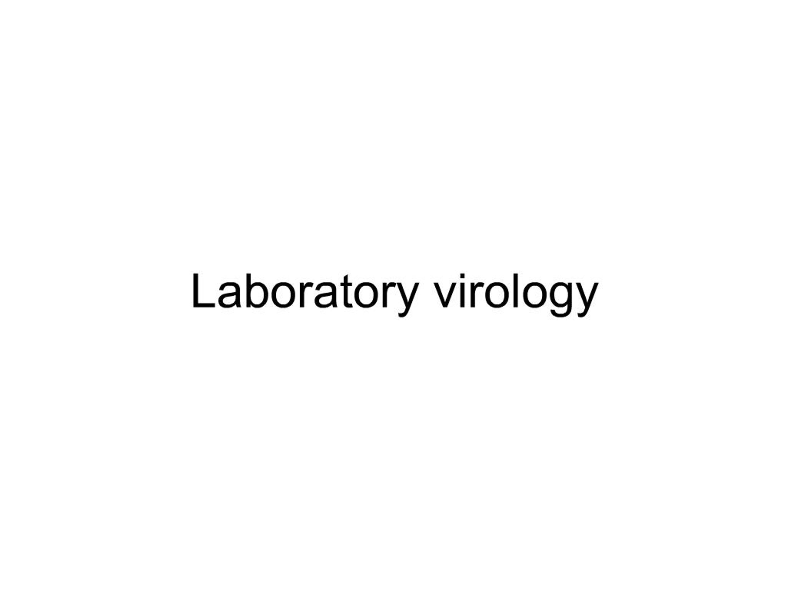 PPT - laboratory virology PowerPoint Presentation, free download - ID ...