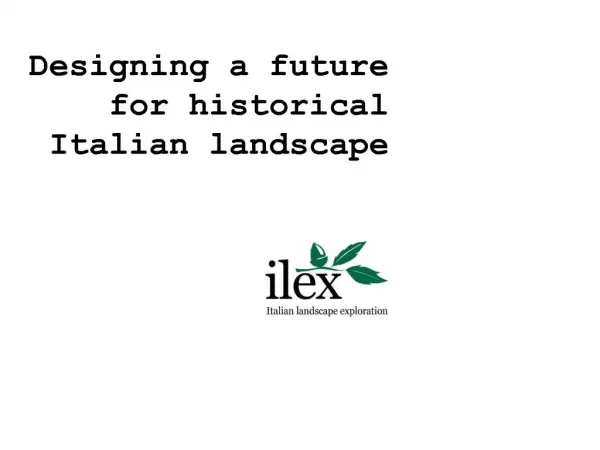 designing a future for historical italian landscape