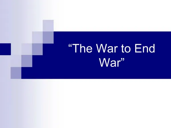 The War to End War