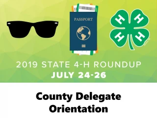 County Delegate Orientation - slide 1