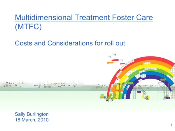 multidimensional treatment foster care mtfccosts and considerations for roll out sally burlington18 march, 2010