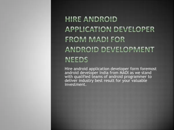 Android Web Development India becomes true with MADI