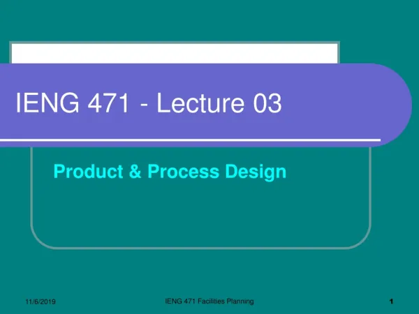 IENG 471 - Lecture 03