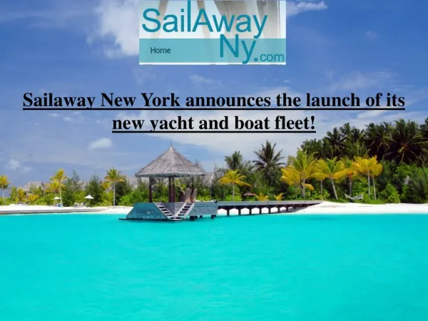 Sailaway New York announces the launch of its new yacht and