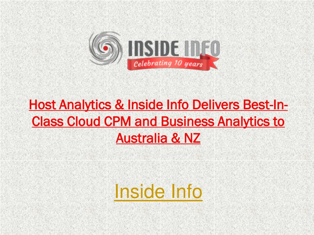 host analytics inside info delivers best in class cloud cpm and business analytics to australia nz