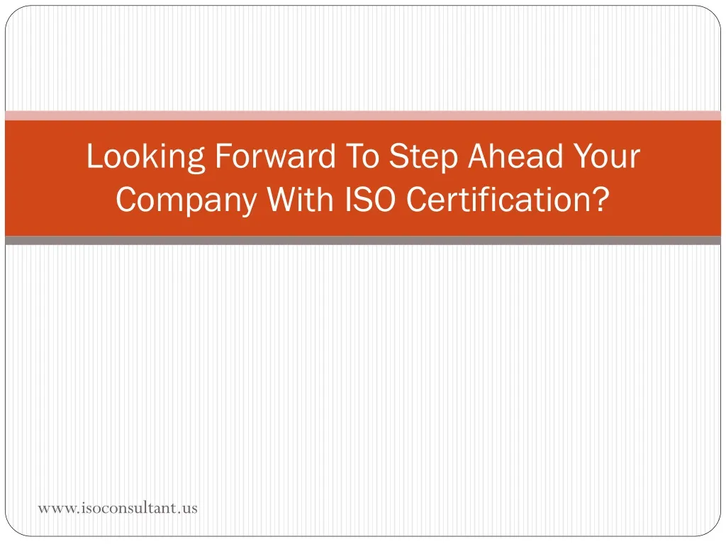 looking forward to step ahead your company with iso certification