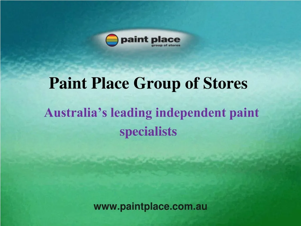 paint place group of stores australia s leading independent paint specialists