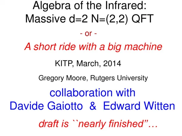 Algebra of the Infrared: Massive d=2 N=(2,2) QFT