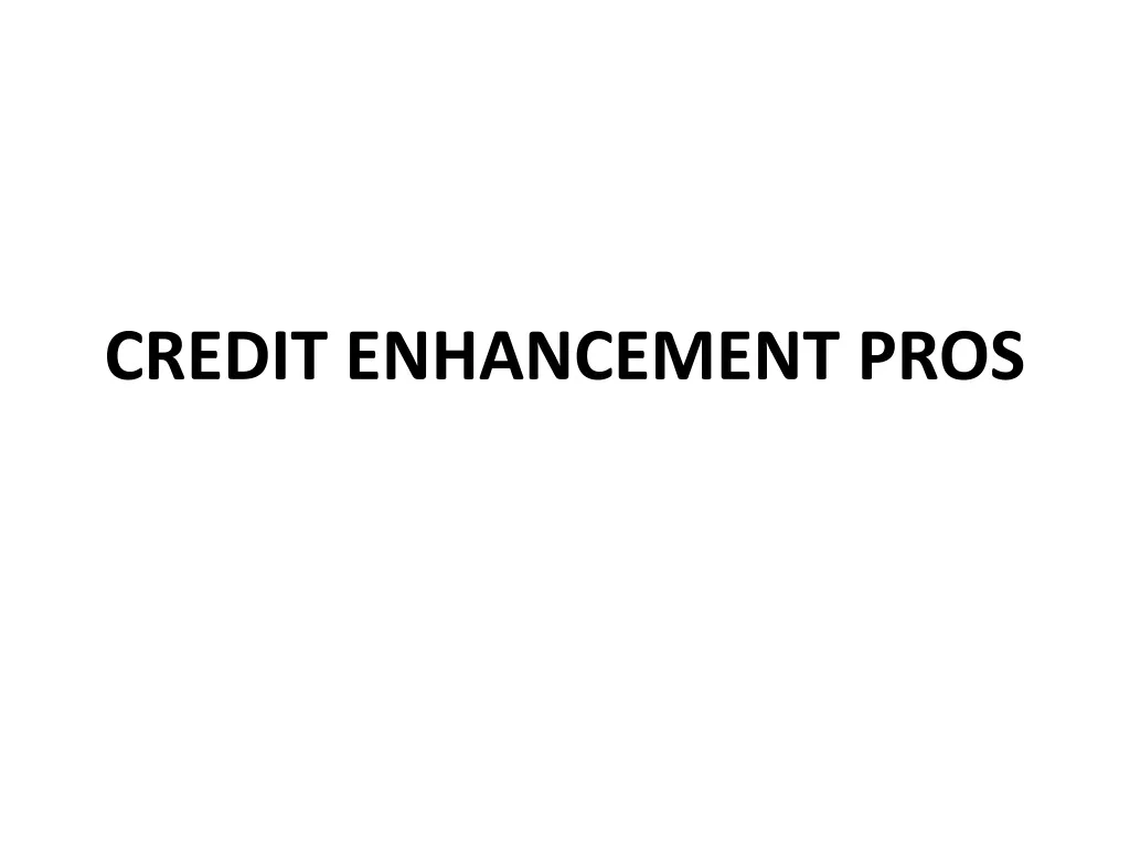 credit enhancement pros