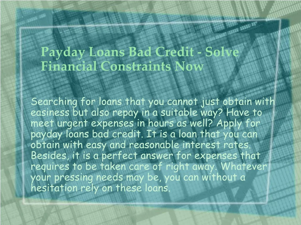 payday loans bad credit solve financial constraints now